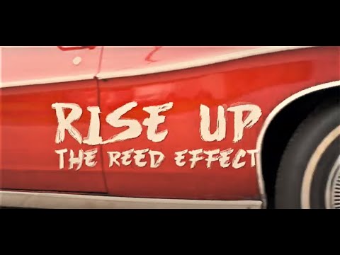 The Reed Effect - Rise up (Official)