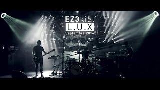 EZ3kiel Teaser LUX Live - 2