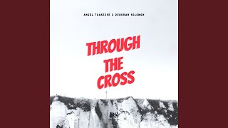 Through The Cross Music Video