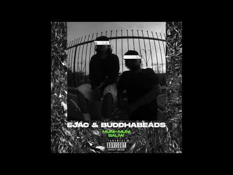 EJAC & Buddah Beads - Muni muni + Baliw (OLD DEMO TRACKS)
