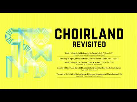 Choirland Revisited - Promo - Chamber Choir Ireland
