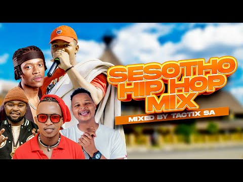 🔥 Best of Sesotho Hip Hop Mix (Ntate Stunna, Sannere, J-Cob SA, Wave Rhyder) | Tactix SA