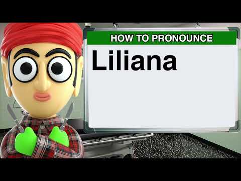 How to Pronounce Liliana