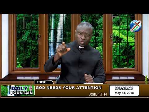 DAILY FOUNTAIN OF MAY 14, 2018 - VEN. (BARR) TUNDE OYESINA