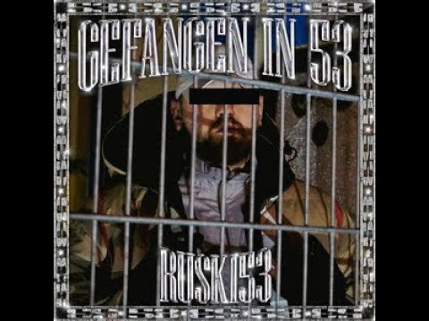 RUSKI53 - GEFANGEN IN 53 (OFFICIAL SNIPPET VIDEO)