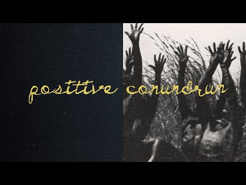 Positive Conundrum - Positive Conundrum