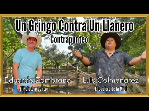 Un Gringo Contra Un Llanero Contrapunteo  - Eduardo Zambrano y Luis Colmenares #venezuela #joropo