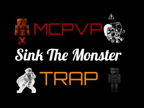 MCPVP Trap: Sink The Monster