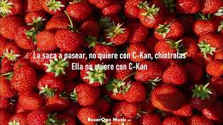 C KAN - LA NIÑA FRESA [ Letra ] - ( Lyric Video )