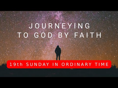 Journeying to God by Faith