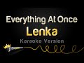 Lenka Everything At Once Karaoke Version