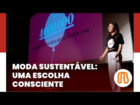 Moda Sustentável: Uma Escolha Consciente - GIOVANA SAORI MATSUBARA SILVA - Colégio Rio Branco