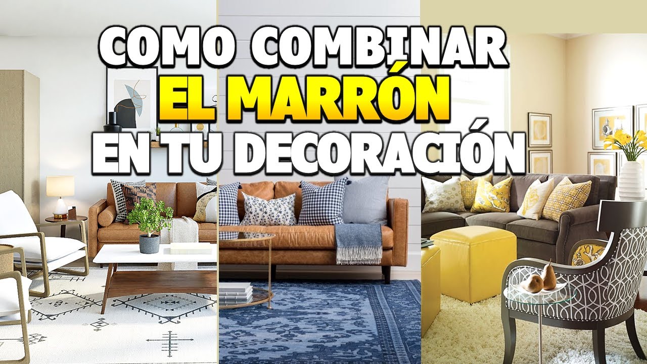 MIS MUEBLES SON COLOR CHOCOLATE - MARRÓN CÓMO COMBINARLOS/ COMO DECORAR EN MARRÓN - CHOCOLATE
