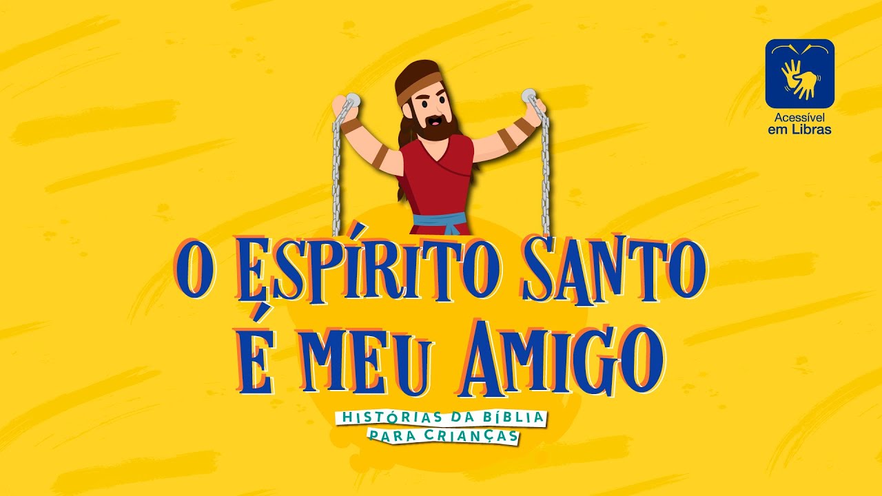 Espírito Santo é meu Amigo | História da Bíblia para crianças