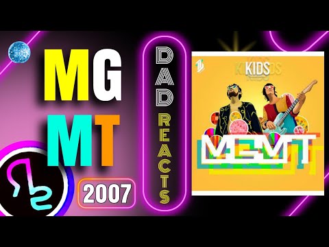Dad Reacts To MGMT - KIDS