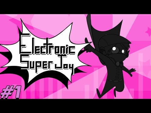 What's With The Groaning? | Electronic Super Joy Part 1