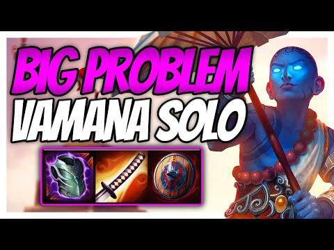 WHY VAMANA IS STILL THE BIGGEST PROBLEM! Smite Vamana solo