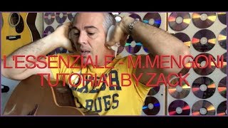 TUTORIAL L&#39;ESSENZIALE MENGONI (versione originale e come semplificarsi la vita)
