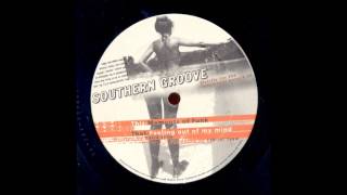 Southern Groove - Feeling Out Of My Mind