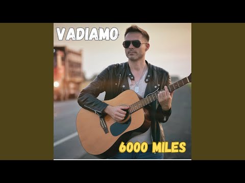 6000 Miles