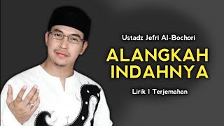 Download lagu Lirik | Ustadz Jefri Al-Bochori - Alangkah Indahnya Hidup Ini (Ya Rasulallah Ya Habiballah) mp3