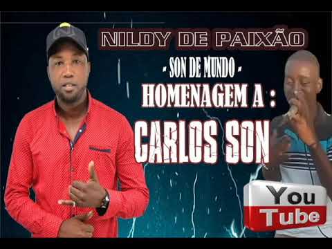 Homenagem a Carlos Son - Nildy de Paixão