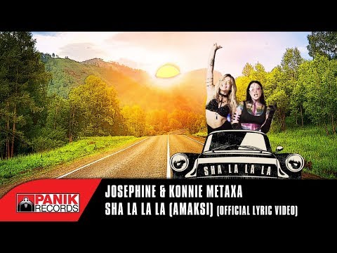 Josephine - Sha La La La (Amaksi) feat Konnie Metaxa | Official Lyric Video