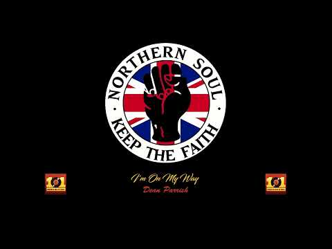 26. I'm On My Way - Dean Parrish (Northern Soul) [HQ]