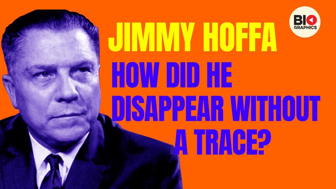 Jimmy Hoffa: What Happened to America’s Most Infamous Union Boss?