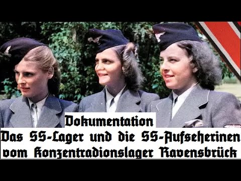 Das SS-Lager und die SS-Aufseherinnen vom Konzentrationslager Ravensbrück - Dokumentation