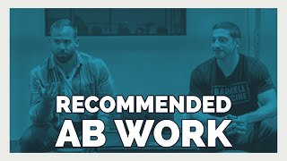 What type of ab work is recommended