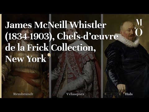 James McNeill Whistler (1834-1903), Chefs-d'œuvre de la Frick Collection, New York - EN