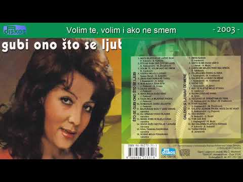 Azemina Grbic - Volim te, volim i ako ne smem - (Audio 2003)
