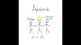 Asshole Music Video