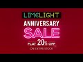 Limelight FLAT 20 Off On ENTIRE STOCK Nationwide ANNIVERSARY SALE