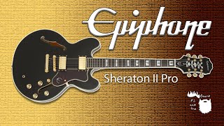 Video thumbnail for Epiphone Sheraton II Pro: Vintage Vibes, Modern Versatility - Guitar Excellence Explored! by PJ and the Beard