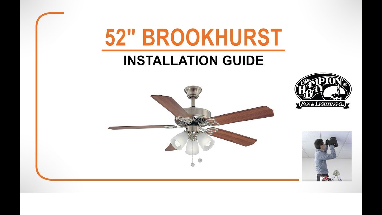 Brookhurst Ceiling Fan Installation Guide