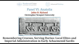 Remembering Croesus, Serving Darius: Local Elites and Imperial Administration in Early Achaemenid Sardis