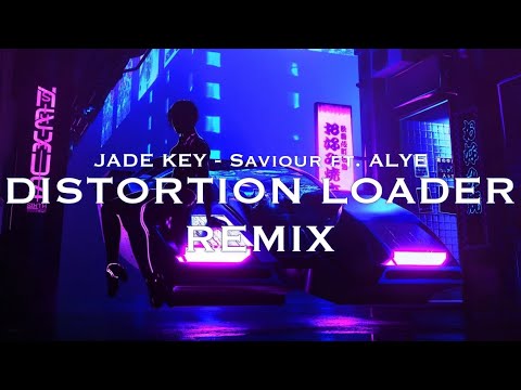 Jade Key - Saviour (feat. ALYE) [Distortion Loader Remix] #freedownload