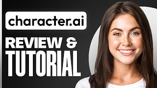 Character AI Tutorial  & Review | Best Role Playing AI Chatbot in 2025?