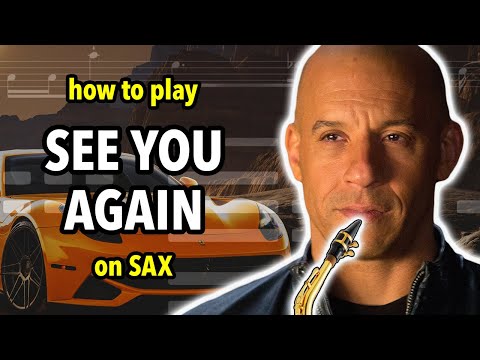 How to play See You Again on Sax | Saxplained