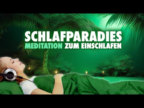 Schlafparadies - Geführte Einschlafmeditation