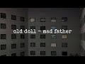 If Old Doll From Mad Father Was A Creepy Song