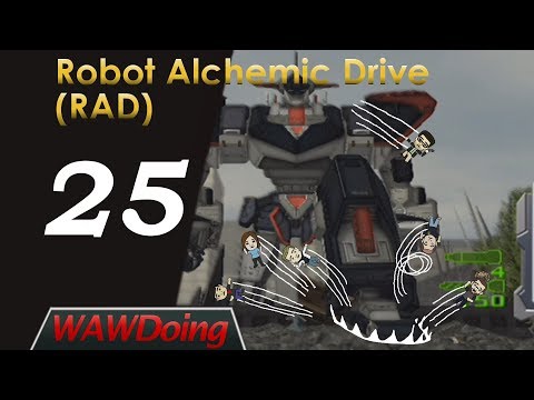 Robot Alchemic Drive (RAD) - Episode 25 - Hey Nanao, how's work going?