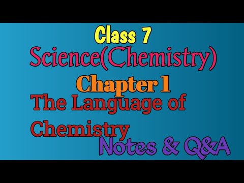 Class 7 | Chapter 1 | Chemistry | The Language of Chemistry | Notes + Question Answer | #class7