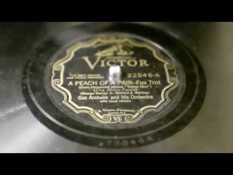 "Peach of a Pair" - Gus Arnheim and his Orchestra (v/Russ Columbo)