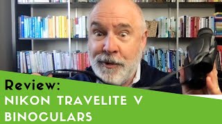 Review: Nikon Travelite V binoculars