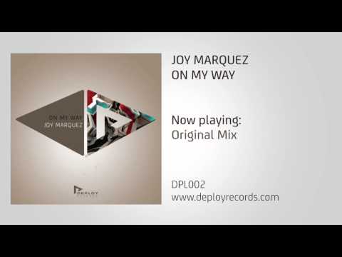 Joy Marquez - On My Way [Deploy Records]