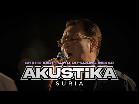 Shafie (RIO) - Layu Di Hujung Mekar (LIVE) #AkustikaSuria