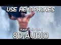 Kaun Hain Voh 8D Audio Baahubali The Beginning Kailash K Prabhas MM Kreem Manoj M